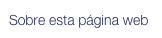 Sobre esta página web