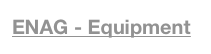 ENAG - Equipment