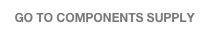   GO TO COMPONENTS SUPPLY
